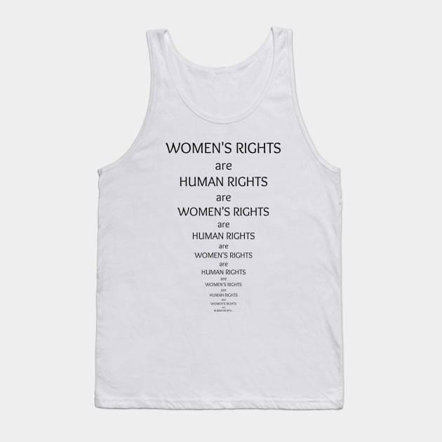 Women's rights are human rights Tank Top by KCrooks